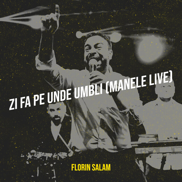 Zi Fa Pe Unde Umbli (Manele Live)