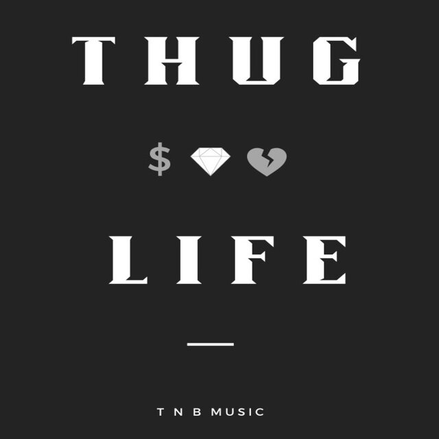 Thug Life