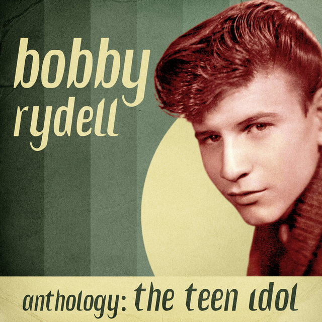 Anthology: The Teen Idol (Remastered)