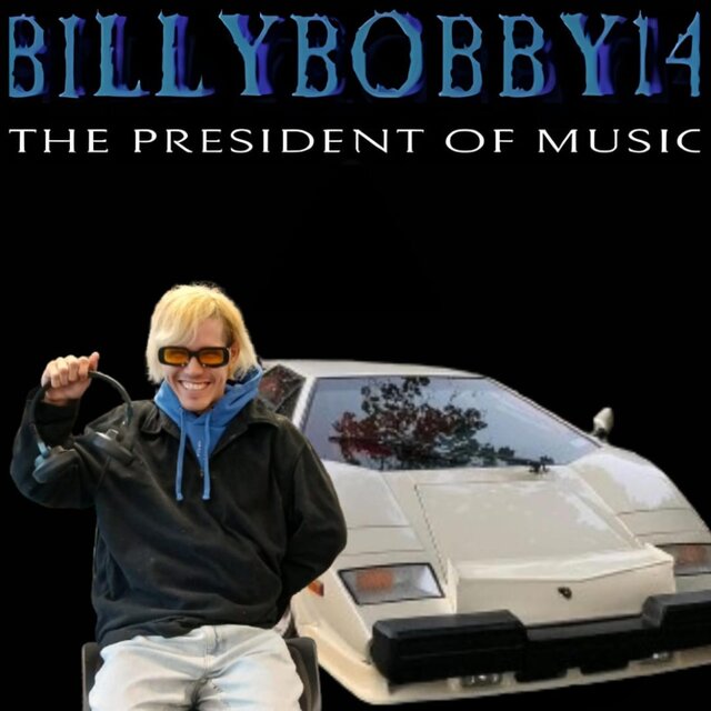 HOLLYWOOD BILLY BOBBY14 MUSIC THE PRESIDENT