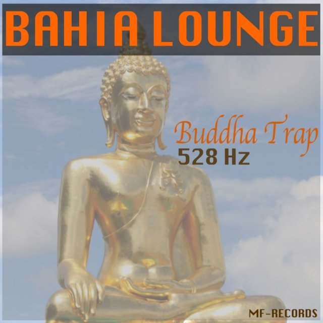 Buddha Trap 528 Hz