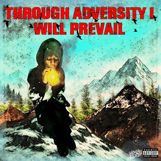 Through Adversity I Will Prevail