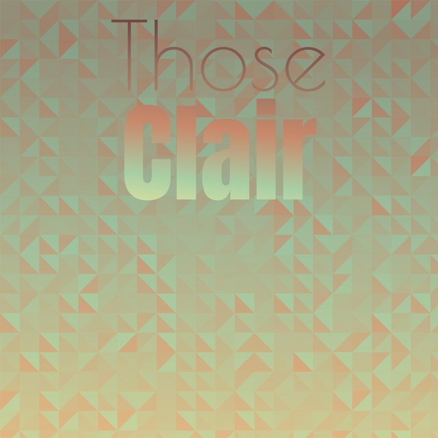 Those Clair