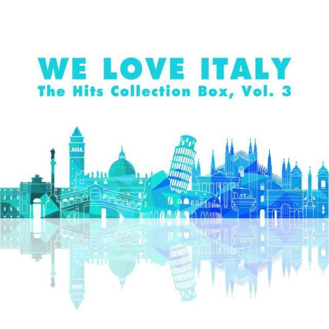 We Love Italy! the Hits Collection Box, Vol. 3