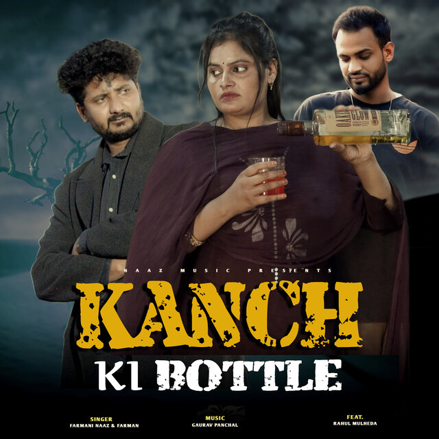 Kanch Ki Bottle