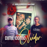 Dime Como Olvidar