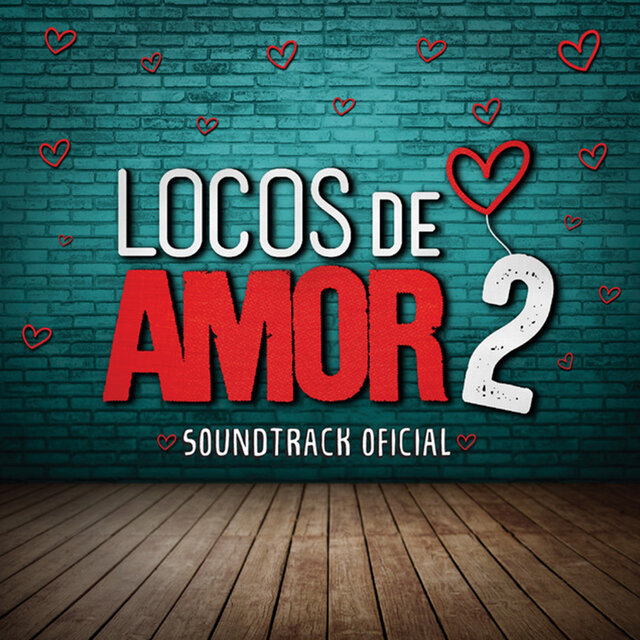 Locos de Amor 2 (Música Original de la Película)