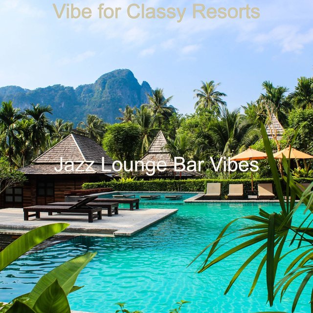 Vibe for Classy Resorts