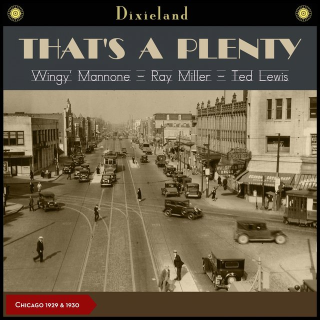 That's a Plenty (Recordings of 1928 - 1930)
