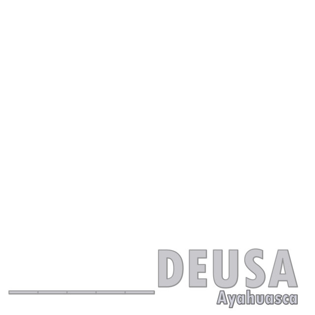 Deusa ( Ayahuasca )