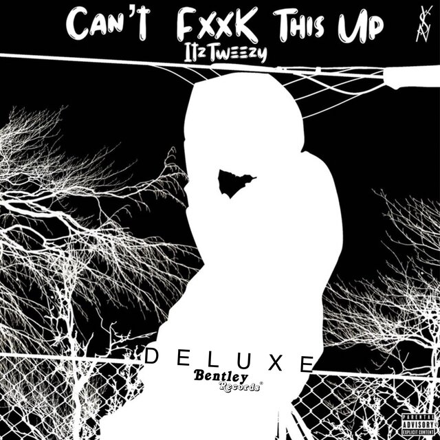 Can't Fxxk This Up (Deluxe)