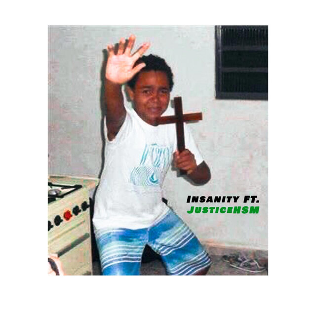 Insanity (feat. JusticeHSM) [Remix]
