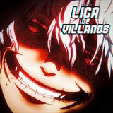 Liga de Villanos Rap (feat. MegaR, Kballero Rap, MerryRain15, Neithan P1, Benderu, JotaHF, ZerØ, Byaki, Darckstar & SoulRap)