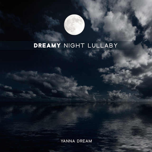 Dreamy Night Lullaby