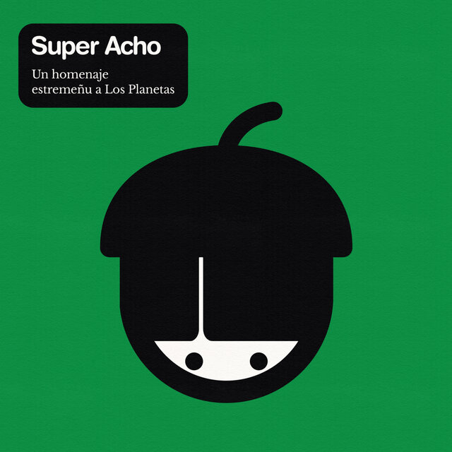 Super Acho - Un homenaje estremeñu a Los Planetas