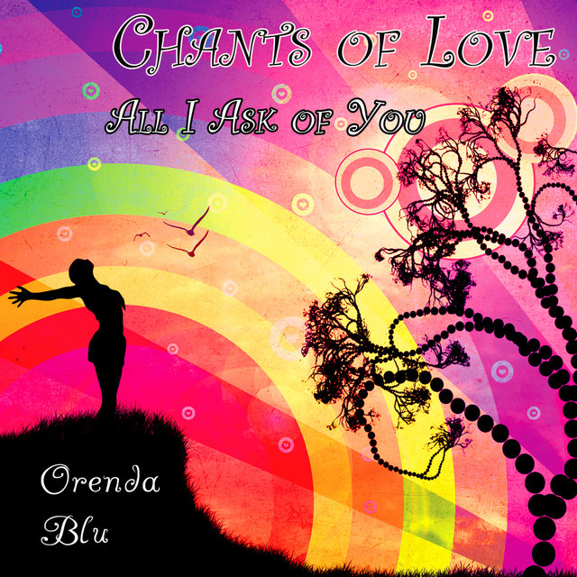 Chants of Love - All I Ask of You