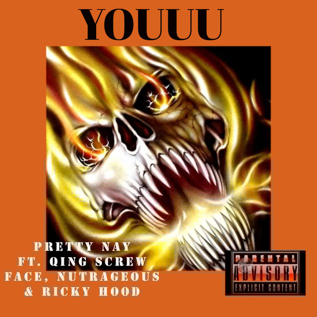Youuu (feat. Qing Screw Face, Nutrageous & Ricky Hood)
