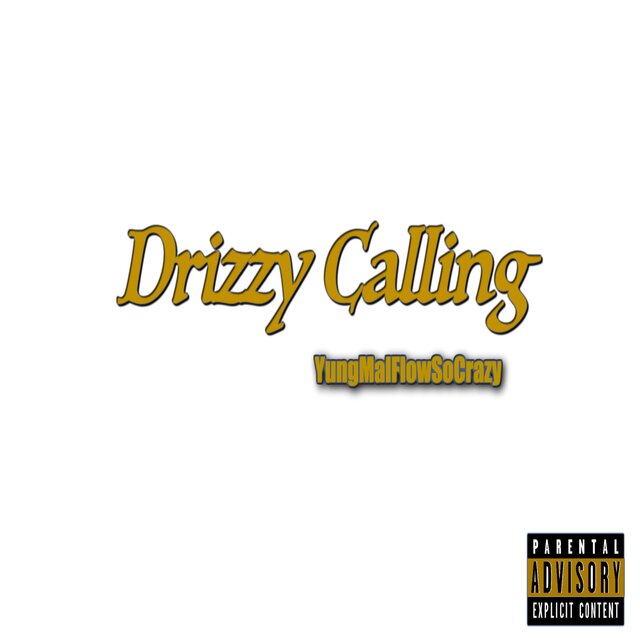 Drizzy Calling