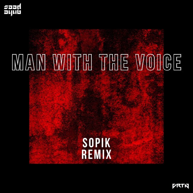 Man with the Voice (Sopik Remix)