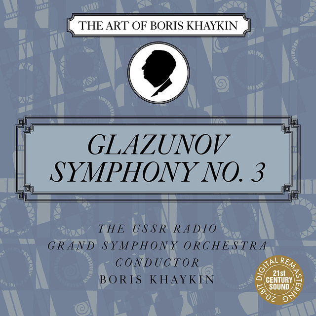 Glazunov: Symphony No. 3 in D Major, Op. 33 (Digital Only)