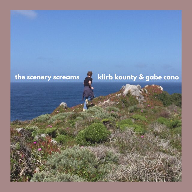 the scenery screams