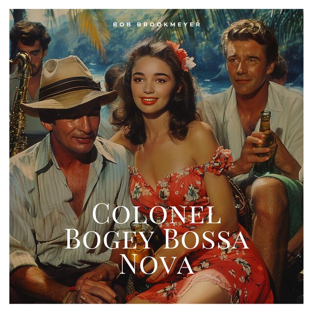 Colonel Bogey Bossa Nova