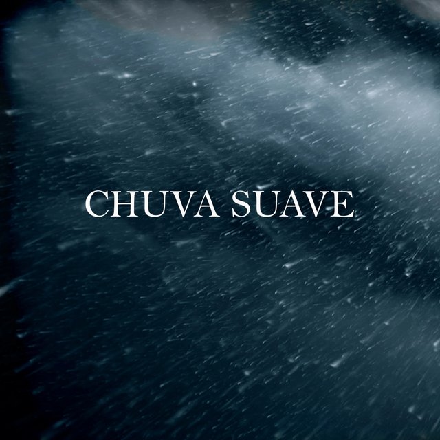 Chuva Suave (Sem Trovões)