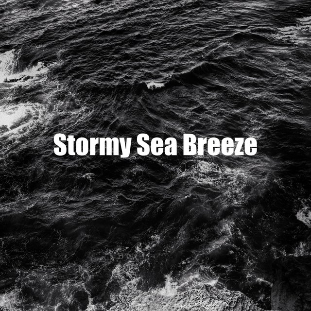 Stormy Sea Breeze