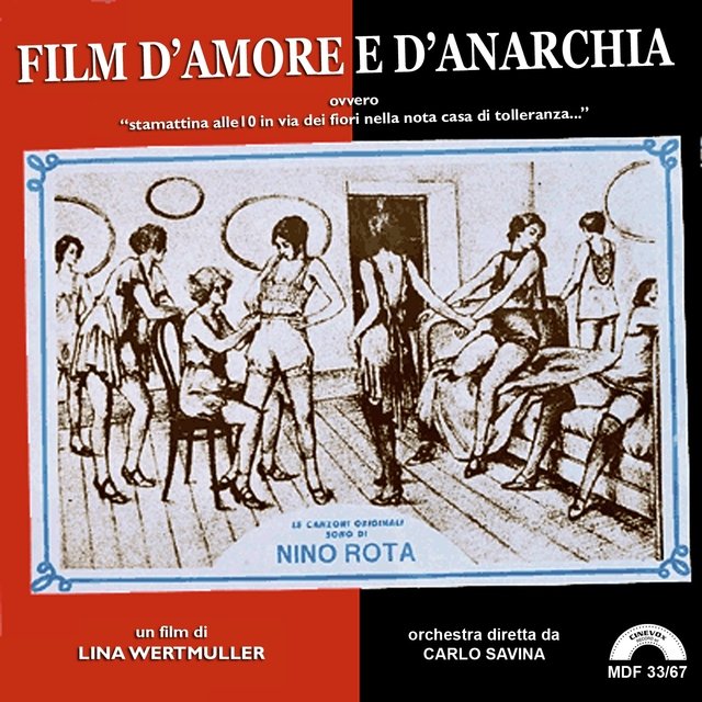 Film d'amore e d'anarchia, ovvero stamattina alle 10 in via dei fiori nella nota casa di tolleranza... (Original Motion Picture Soundtrack)