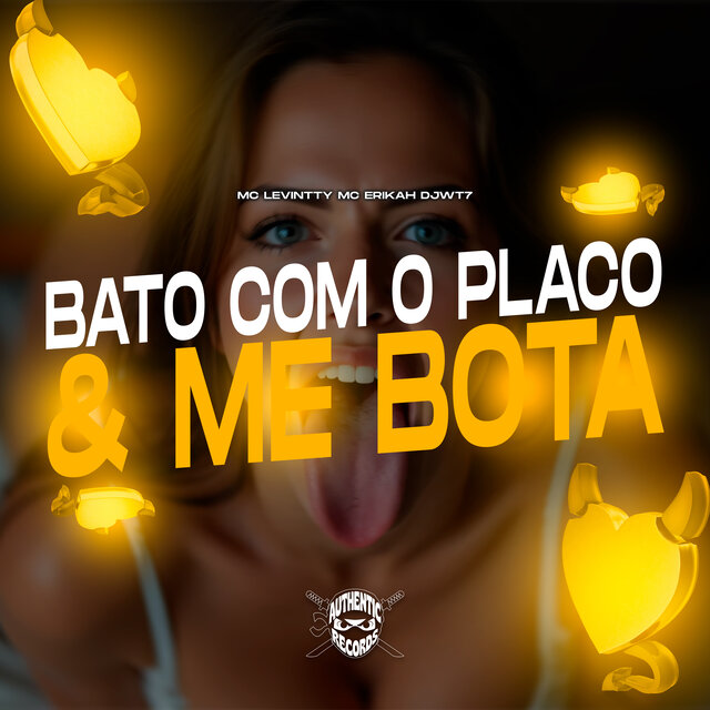 Bato Com o Placo & Me Bota