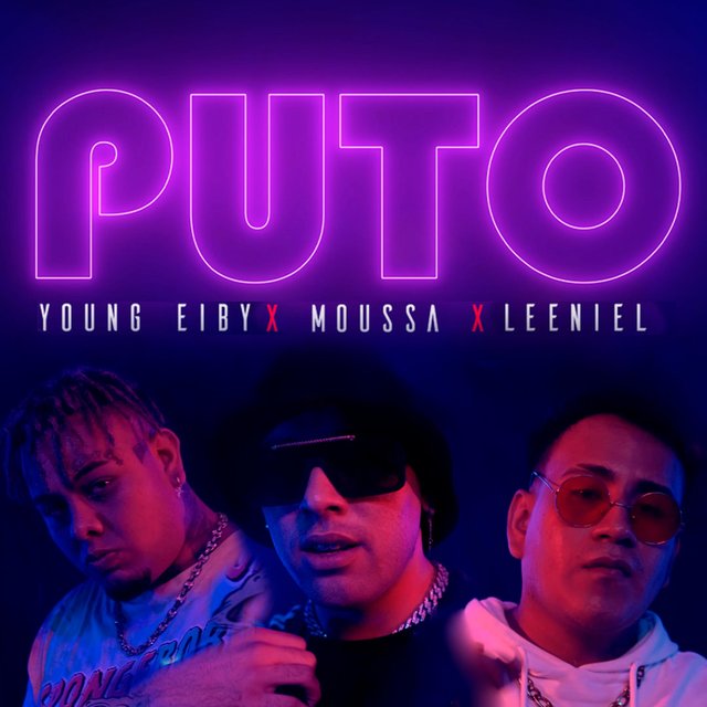 Puto (feat. Young Eiby & Leeniel)