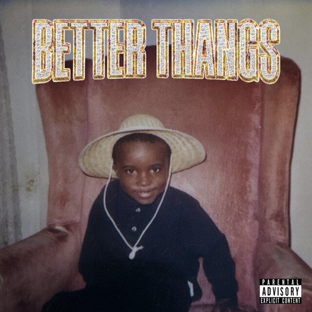Better Thangs