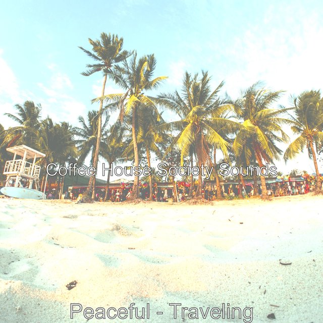 Peaceful - Traveling