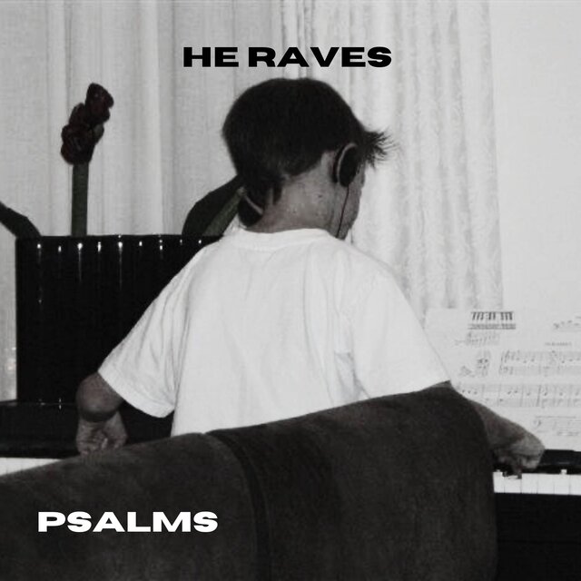 HE RAVES