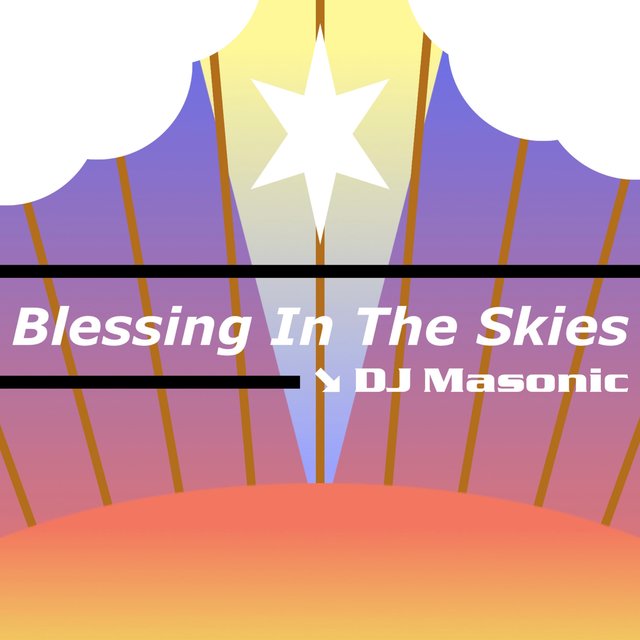 Blessing In The Skies