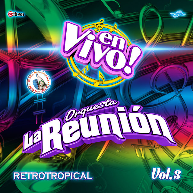 Retrotropical Vol. 3. Música de Guatemala para los Latinos (En Vivo)