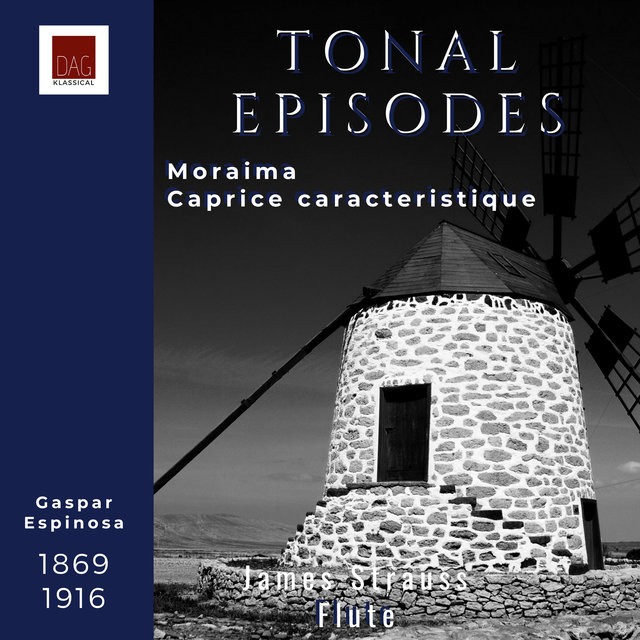 Tonal Episodes, Moraima (Caprice caracteristique) Gaspar Espinosa, 1836-1898