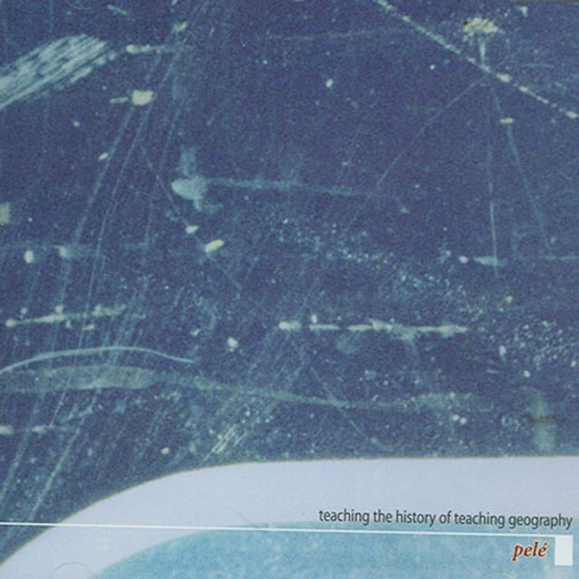 Teaching the History of Teaching Geography