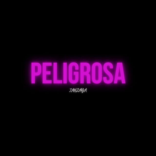 PELIGROSA