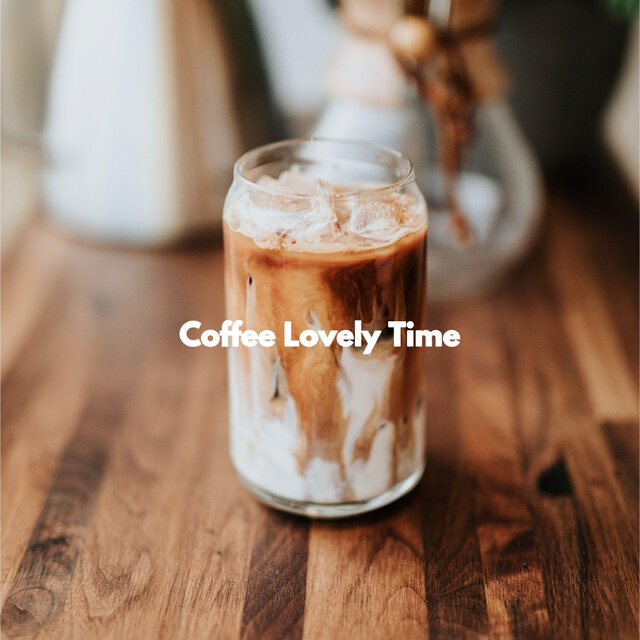Coffee Lovely Time