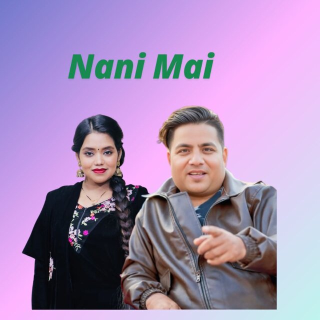 Nani Mai