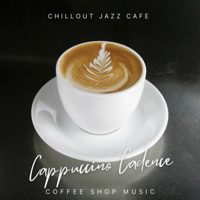 Cappuccino Cadence: Coffee Shop Music