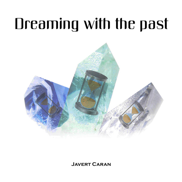 Dreaming with the Past