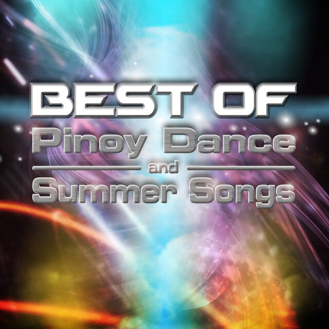 Best Of Pinoy Dance And Summer Songs