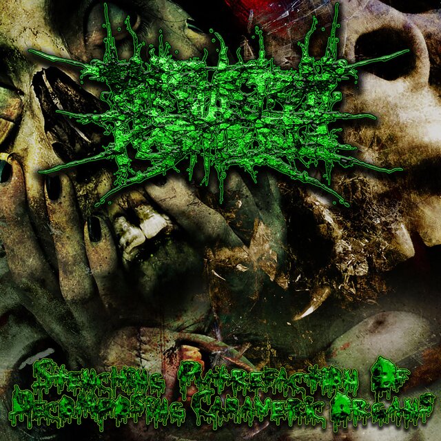 Stenching Putrefaction Of Decomposing Cadaveric Organs (feat. PUTREFACTION PESTILENCE)