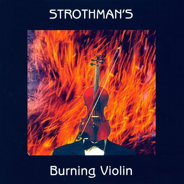 Strothman's Burning Violin
