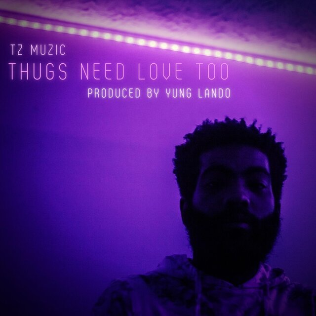 Thugs Need Love Too