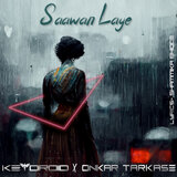 Saawan Laaye