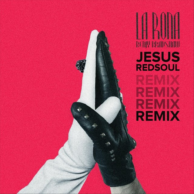 La Rona (Jesus Redsoul Remix)