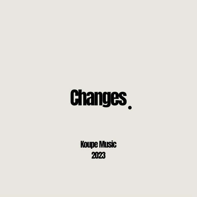 Changes
